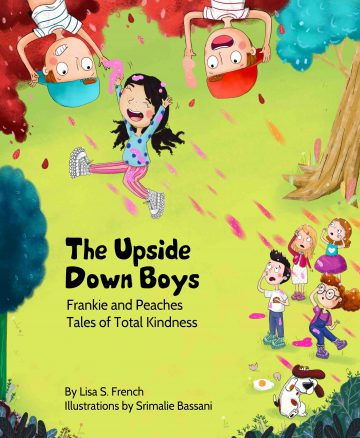 The Upside-Down Boys - Frankie and Peaches: Tales of Total Kindness